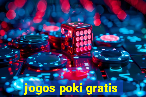 jogos poki gratis